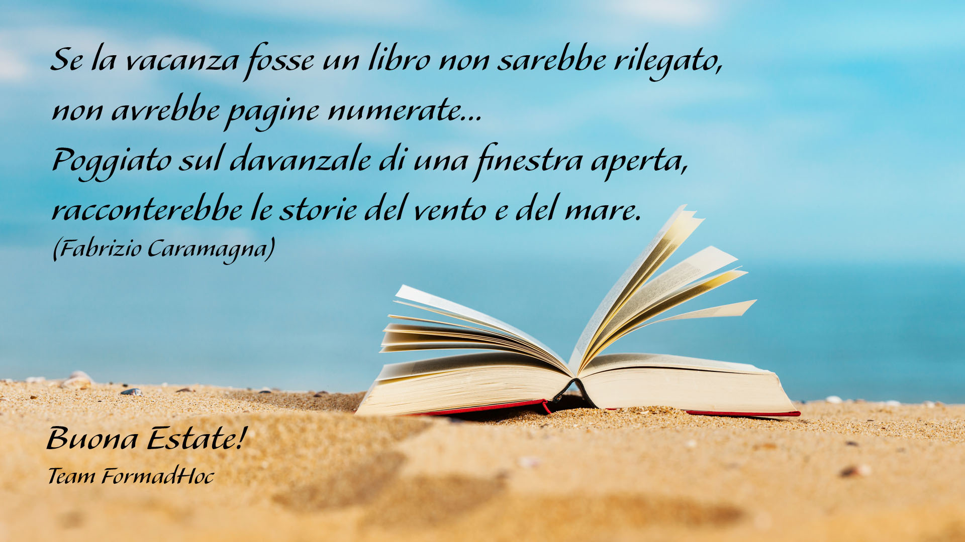 Estate 2024. Gli auguri del Team FormadHoc.